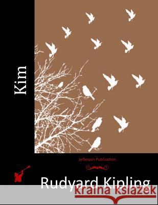 Kim Rudyard Kipling 9781515160649 Createspace