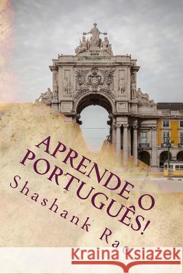 Aprende o Português! Rao, Shashank 9781515166450 Createspace