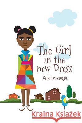 The girl in the new dress Dadzie, Derrydean 9781515170426 Createspace