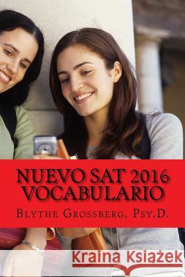 Nuevo SAT 2016 Vocabulario Blythe N. Grossber 9781515180586 Createspace