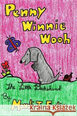 Penny Winnie Wooh Mandi J. Forbis Mandi J. Forbis 9781515183037 Createspace