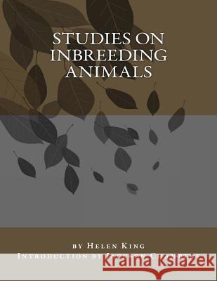 Studies on Inbreeding Animals Helen King Jackson Chambers 9781515183075 Createspace