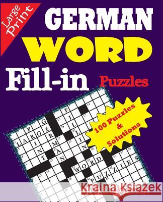 German Word Fill-In Puzzles J. S. Lubandi 9781515185055 Createspace