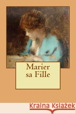 Marier sa Fille Greville, Henry 9781515187851