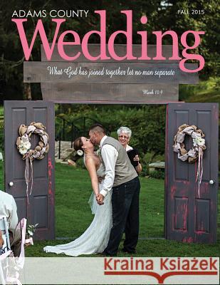 Adams County Wedding Susan Bonser 9781515191384 Createspace