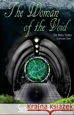 The Woman of the Void Sunshine Somerville 9781515193678