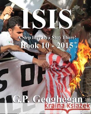 ISIS - Book 10 Geoghegan, G. P. 9781515196020 Createspace