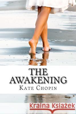 The Awakening Kate Chopin 9781515196877