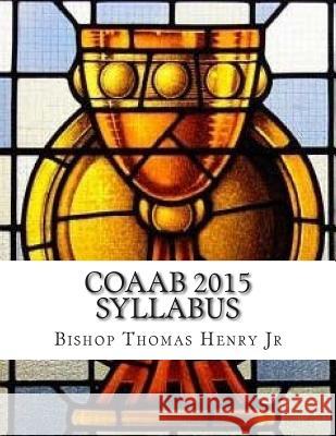 COAAB 2015 Syllabus: The Elevation Henry Jr, Bishop Thomas F. 9781515197171