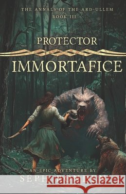 Protector: Immortafice Seph Ronden 9781515197355