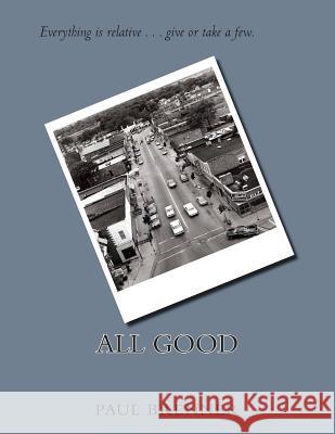 All Good Paul Brenner 9781515204503