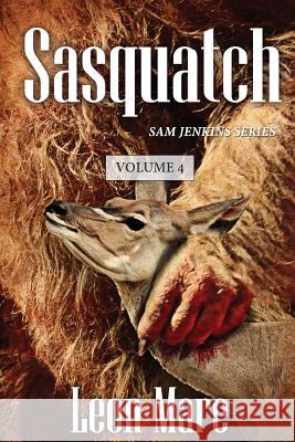 Sasquatch Leon Mare 9781515212867 Createspace