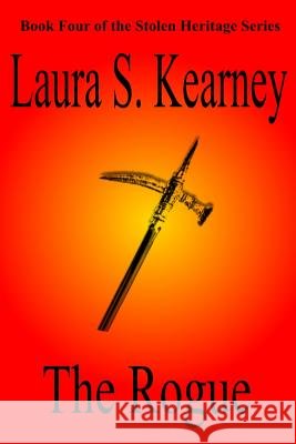 The Rogue Laura S. Kearney 9781515214533