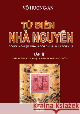 Tu Dien Nha Nguyen Tap 2 Vo Huong An 9781515215233 Createspace