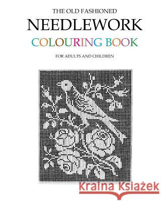 The Old Fashioned Needlework Colouring Book Hugh Morrison 9781515215394