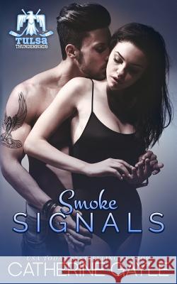 Smoke Signals Catherine Gayle 9781515216674