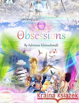 Obsessions Adrienne Kleinschmidt 9781515224778 Createspace