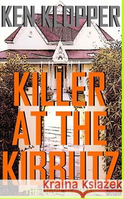 Killer at the Kibbutz: The Devil's Cigar Ken Klopper 9781515227489