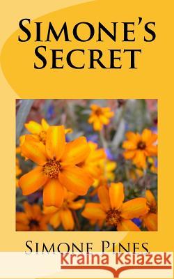 Simone's Secret Alexander Scot Pines Simone Jane Pines 9781515228455 Createspace Independent Publishing Platform