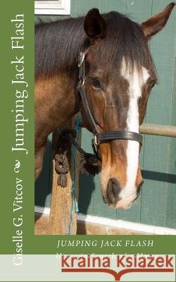Jumping Jack Flash Giselle Vitcov 9781515241195 Createspace