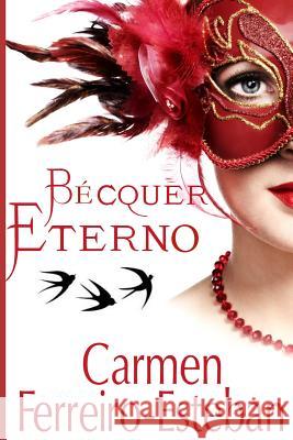 Becquer eterno Ferreiro-Esteban, Carmen 9781515242109