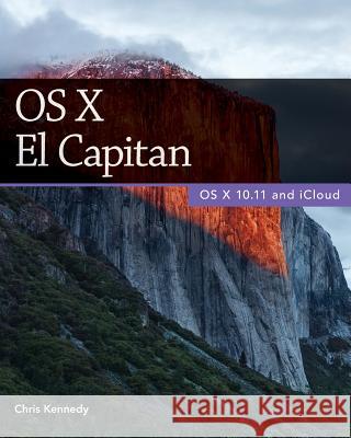 OS X El Capitan Chris Kennedy 9781515244745 Createspace