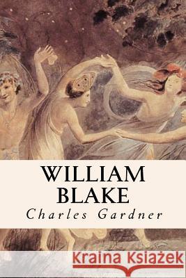 William Blake Charles Gardner 9781515244905