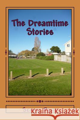 The Dreamtime Stories Semisi Pone 9781515246305 Createspace