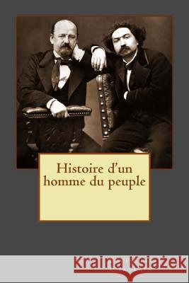 Histoire d'un homme du peuple Chatrain, Erckmann 9781515246411 Createspace