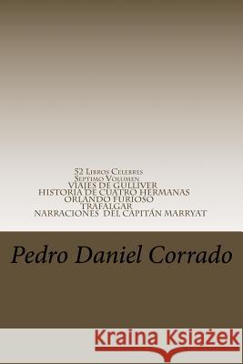 52 Libros Celebres - Septimo Volumen: Septimo Volumen del Noveno Libro de la Serie 365 Selecciones.com Corrado, Pedro Daniel 9781515257400