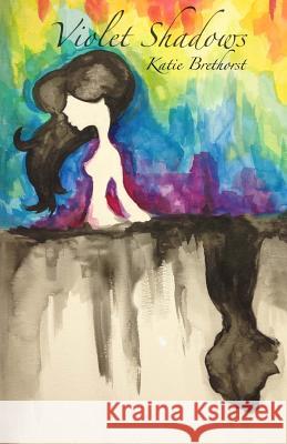 Violet Shadows Katie Brethorst Kayla Vonburg Alexis Blankenship 9781515260417