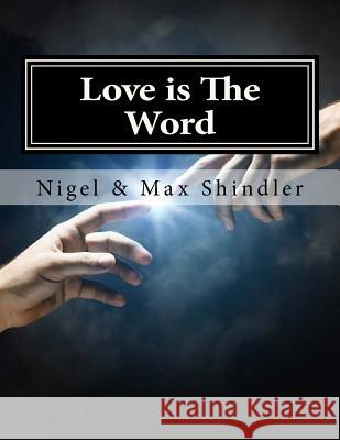 Love is The Word: The Tower: Book II Shindler, Max 9781515260813 Createspace