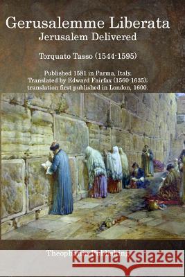 Gerusalemme Liberata: Jerusalem Delivered Torquato Tasso 9781515262596 Createspace