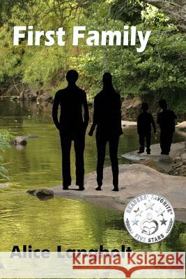First Family Alice Langholt Sari a. Langholt 9781515271017 Createspace