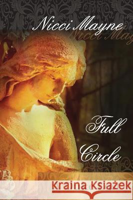 Full Circle - A Duke Lost Nicci Mayne 9781515271260 Createspace Independent Publishing Platform