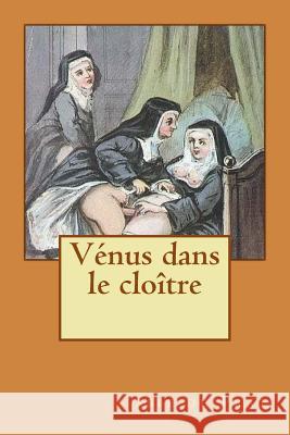 Venus dans le cloitre Abbe D 9781515280491 Createspace Independent Publishing Platform