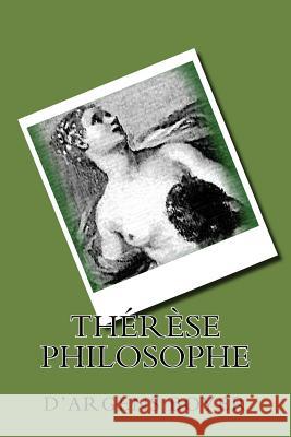 Therese philosophe Boyer, D'Argens 9781515282136 Createspace