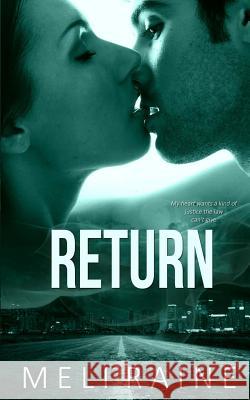 Return (Coming Home #1) Meli Raine 9781515283478 Createspace