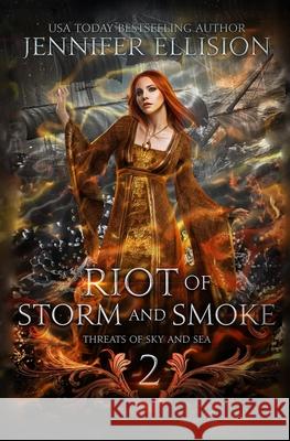 Riot of Storm and Smoke Jennifer Ellision 9781515288152 Createspace