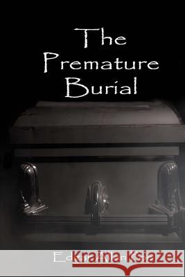 The Premature Burial Edgar Allan Poe Russell Lee 9781515289760 Createspace