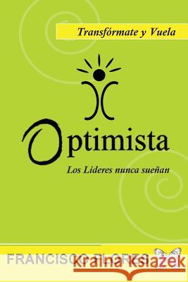 Optimista Francisco Flores 9781515291237