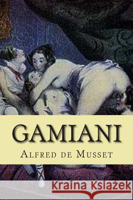 Gamiani M. Alfred D 9781515296881 Createspace