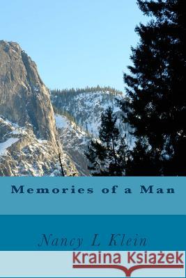 Memories of a Man Nancy L. Klein 9781515299721