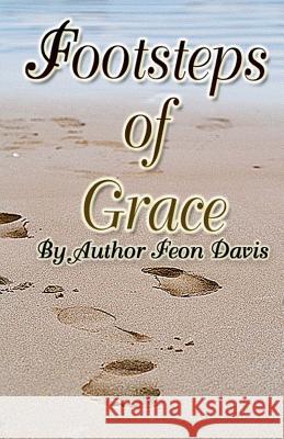 Footsteps of Grace Feon Lavyette Davis Emma Hope 9781515305576 Createspace
