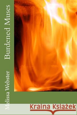 Burdened Muses Melissa Webster 9781515307198