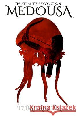 Medousa Tom Tancin 9781515308287 Createspace