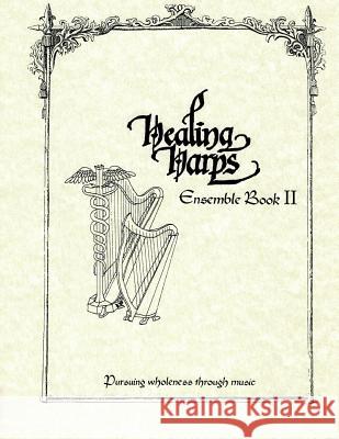 Healing Harps Ensemble Book 2 Healing Harp 9781515311256