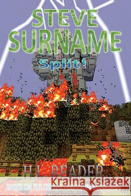 Steve Surname: Split!: Non illustrated edition Reader, H. L. 9781515316367 Createspace