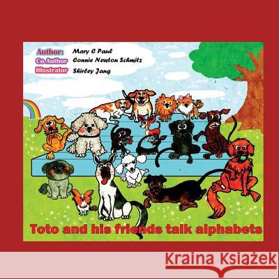 Toto and His Friends talk Alphabets: (children'sbook, animals, and Alphabets Schmitz, Connie Newton 9781515320098 Createspace