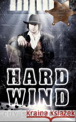 Hard Wind Guy S. Stanto 9781515326748 Createspace